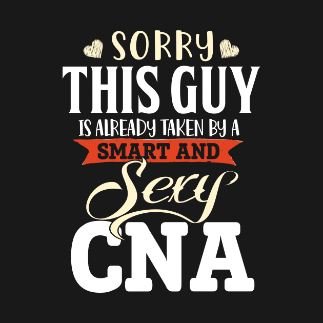 Sorry This Guy is already taken by a Smart and Sexy CNA by jonetressie