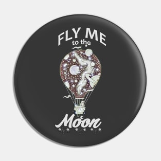 Fly Me to the Moon Pin