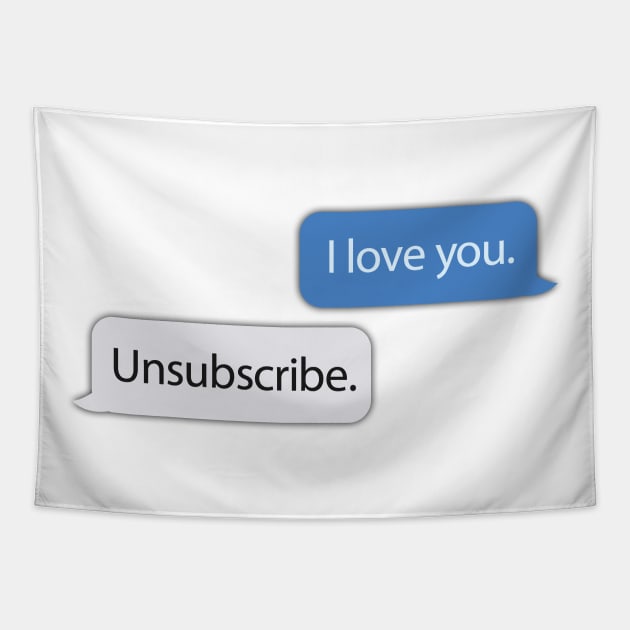 Unsubscribe Tapestry by Friend Gate