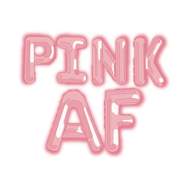 Pink AF Balloon lettering Edit View by Tana B 