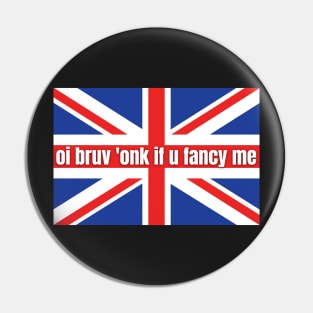 oi bruv honk if you fancy me ,Funny Bumper Sticker ,Funny Sarcastic Bumper British Flag Pin