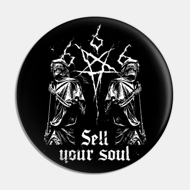 Sell Your Soul it is mine Pin by CatharsisApparel