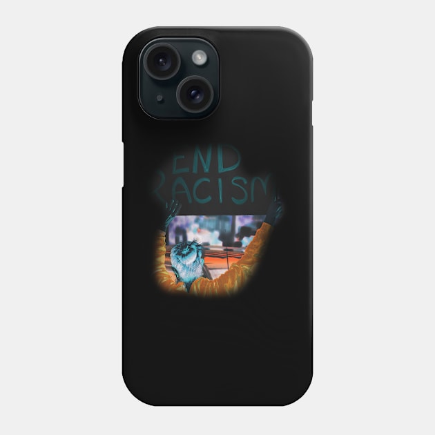 End Racism Phone Case by Deadframe