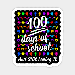 100 Days Of School And Still Loving It Virtual Teachers Magnet