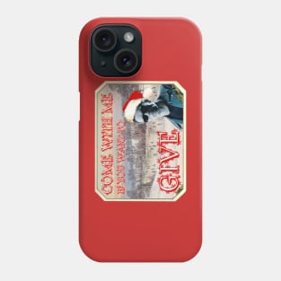 Come With Me If You Want To Give Phone Case