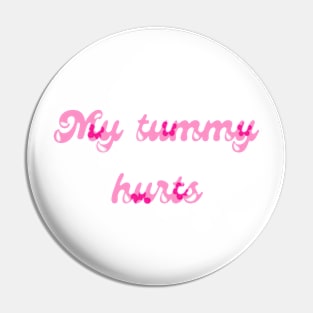 My tummy hurts Pin