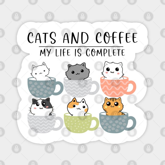 Cats and Coffee My Life is Complete Magnet by Energized Designs