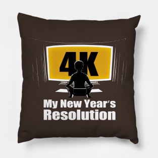 My New Year's Resolution - 4K! Pillow