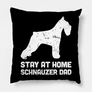 Schnauzer - Funny Stay At Home Dog Dad Pillow