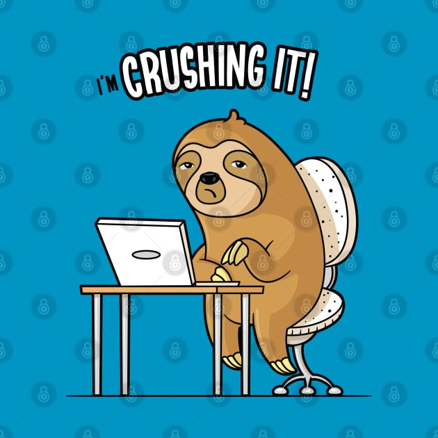 I'm Crushing It - Sloth Programmer Edition by zoljo