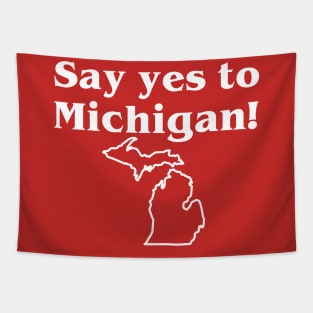 Yes To Michigan Tapestry