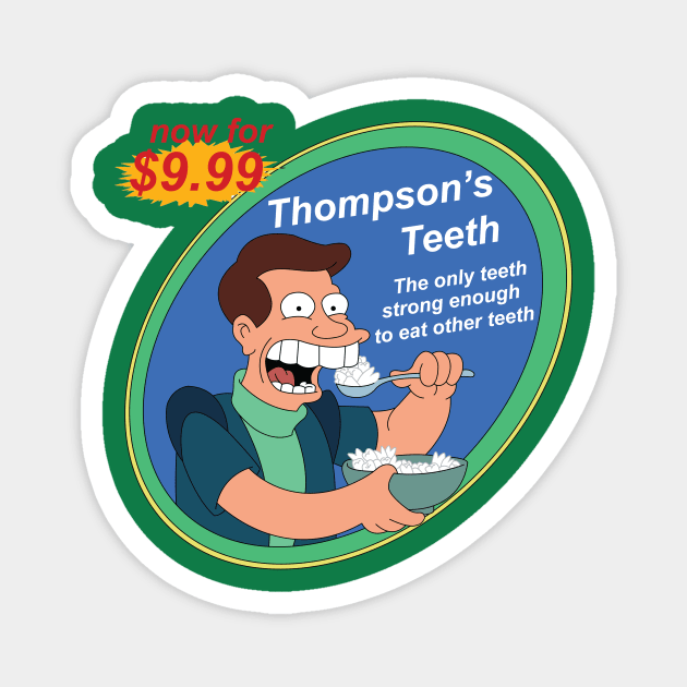 Thompson's Teeth Magnet by The Metafox Crew Shop