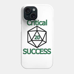 Critical SUCCESS Phone Case