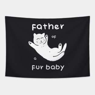 Father of a Fur Baby - Kitten White Print Tapestry