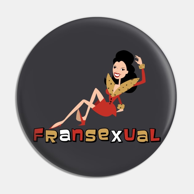 FranSexual Pin by rodeobot