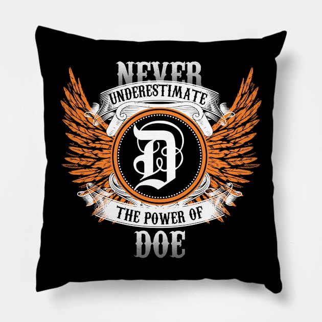 Doe Name Shirt Never Underestimate The Power Of Doe Pillow by Nikkyta