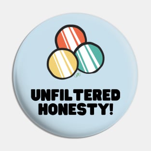 Unfiltered Pin