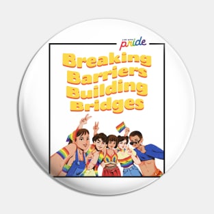 Pride: Breaking Barriers, Building Bridges Pin