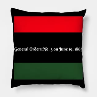 Juneteenth June 19, 1865 General Orders #3 Galveston Texas Pillow