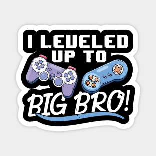 I Leveled Up To Big Bro, Gamer New Brother Magnet