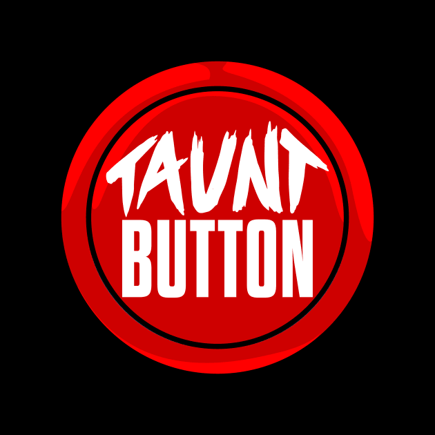 Taunt Button logo shirt by FleetGaming