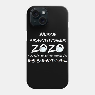 Nurse Practitioner 2020 Quarantine Gift Phone Case