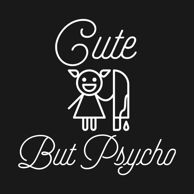 Cute But Psycho by ballhard