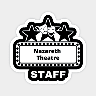Nazareth Theatre Staff logo T-Shirt T-Shirt Magnet