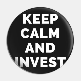 Keep Calm And Invest - Black And White Simple Font - Funny Meme Sarcastic Satire - Self Inspirational Quotes - Inspirational Quotes About Life and Struggles Pin