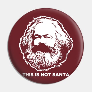 This In Not Santa Pin