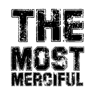 the Most Merciful T-Shirt