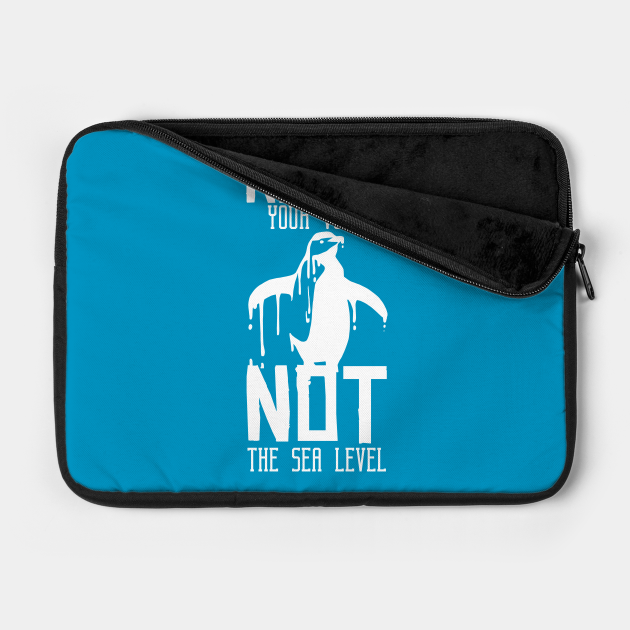 Green And Global Warming Environment Quotes Raise Your Voice Not Sea Level Global Warming Laptop Case Teepublic Raise your voice not the sea level.