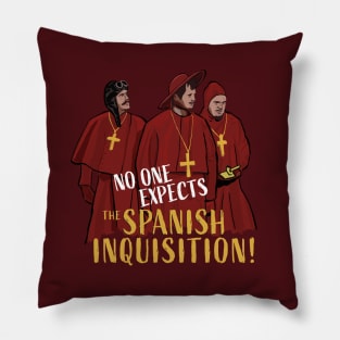 No One Expects the Spanish Inquisition Pillow