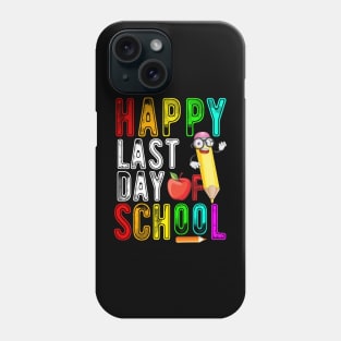 Happy last day of school graduation teacher students Phone Case