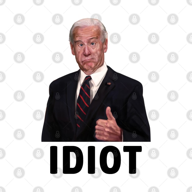 Joe Biden - An Idiot by ClaudiaWinterkam