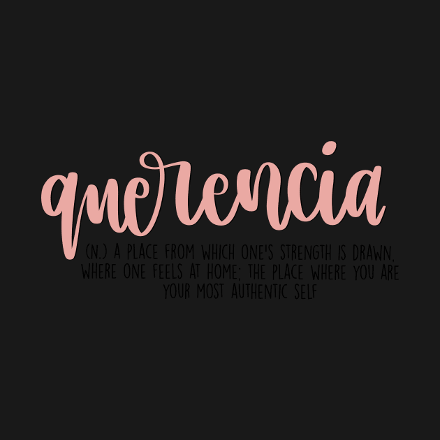 Querencia Aesthetic Word Definition by Slletterings