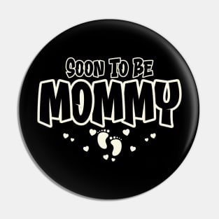 Soon to be Mommy 2024 Mother's Day Pin