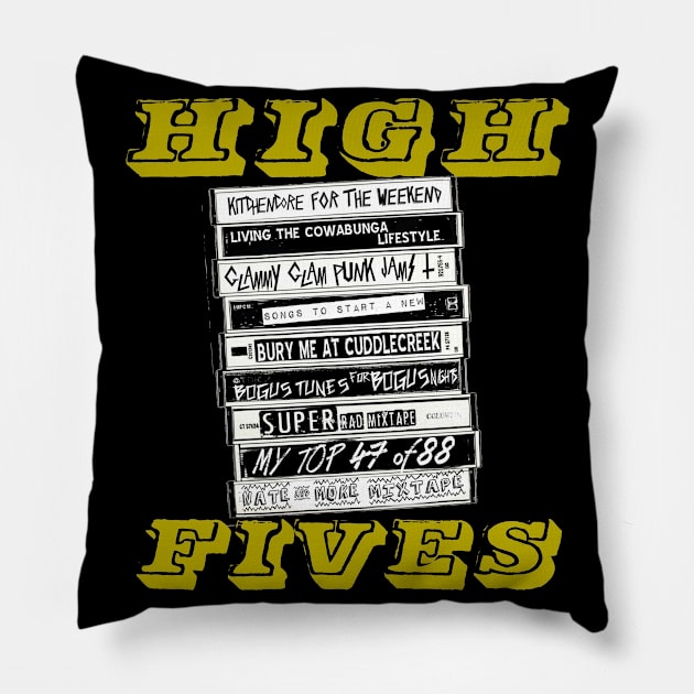 HIGH FIVES MIXTAPES Pillow by HighFivesPunkRockPodcast