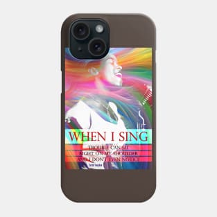 Sarah Vaughan Inspirational Quote 1 Phone Case