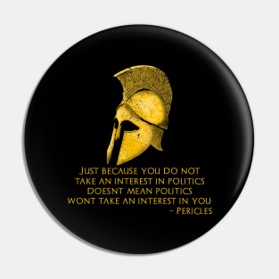 Pericles Quote On Politics & Classical Athens Greek History Pin