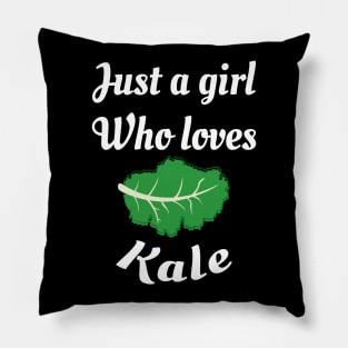 Just A Girl Who Loves Kale Healthy Eating Nutritionist gift Pillow