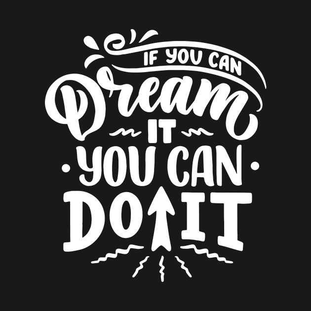 If You Can Dream It You Can Do It by ZenFit