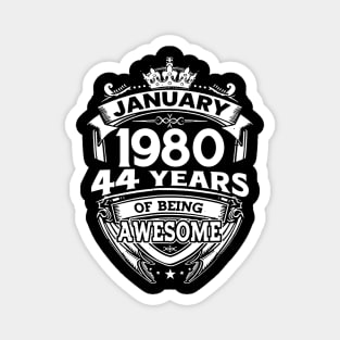 January 1980 44 Years Of Being Awesome 44th Birthday Magnet