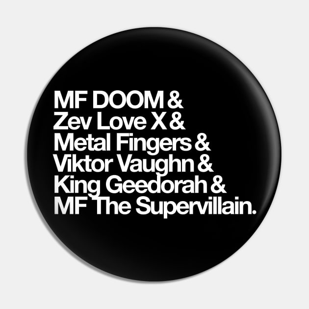 A.K.A. MF DOOM Pin by Scum & Villainy