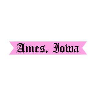 Ames, Iowa Gothic Font T-Shirt