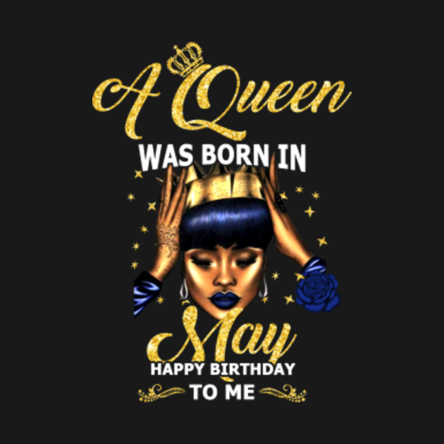Women's Queens Are Born In May Birthday Gift - May Birthday Gift - Kids ...