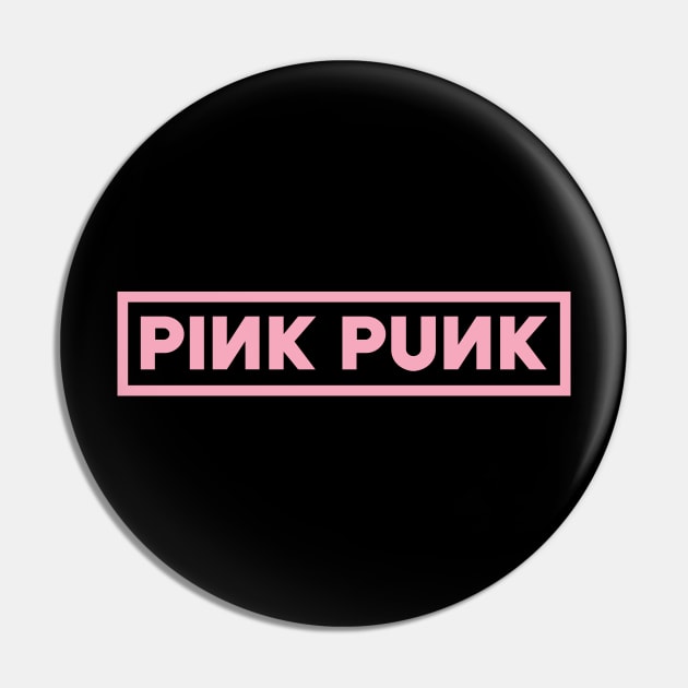 Pink Punk In Your Area (Pink) Pin by inotyler