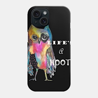 Life's a Hoot! Phone Case