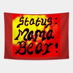 STATUS MAMA BEAR Tapestry