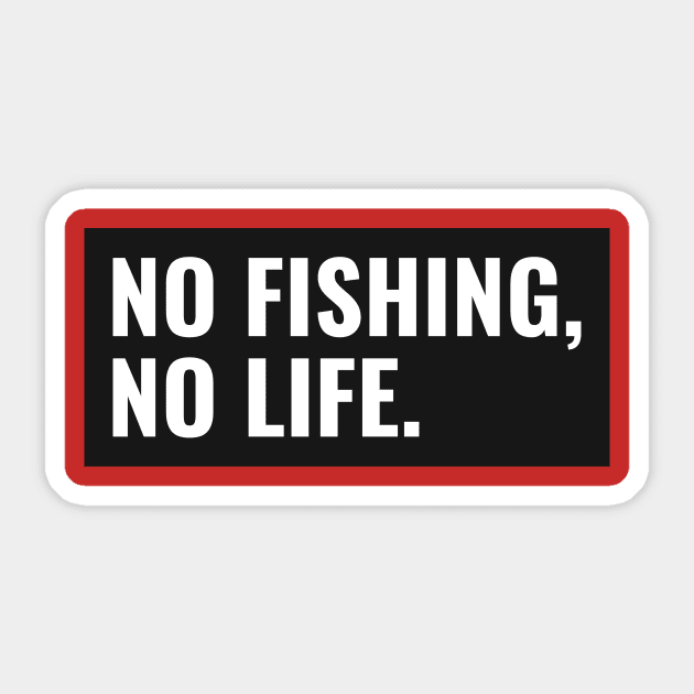 No Fishing no life - Fish - Sticker